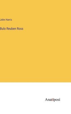 Bulo Reuben Ross 1