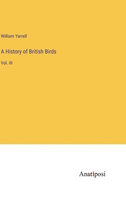 bokomslag A History of British Birds