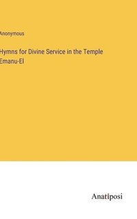 bokomslag Hymns for Divine Service in the Temple Emanu-El