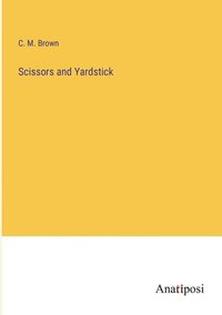 bokomslag Scissors and Yardstick