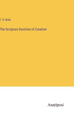 Scripture Doctrine of Creation