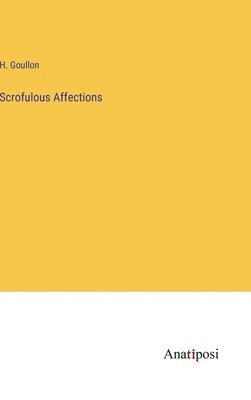 Scrofulous Affections 1