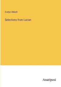bokomslag Selections from Lucian