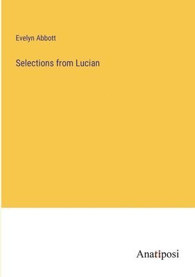 bokomslag Selections from Lucian