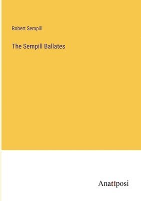 The Sempill Ballates 1