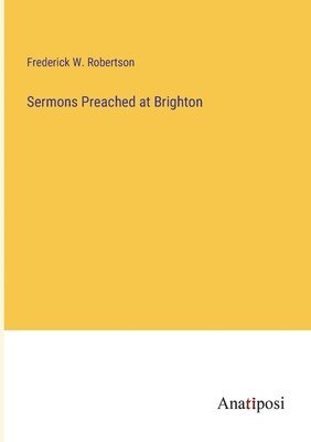 bokomslag Sermons Preached at Brighton