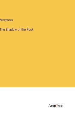 bokomslag Shadow of the Rock