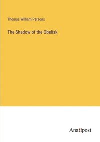 bokomslag The Shadow of the Obelisk
