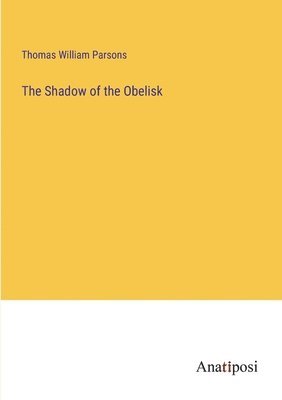 The Shadow of the Obelisk 1