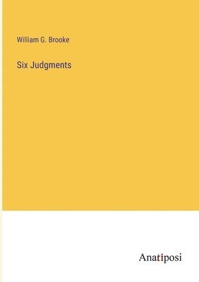 Six Judgments 1