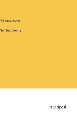 Six Judgments 1