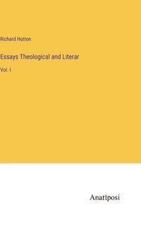 bokomslag Essays Theological and Literar