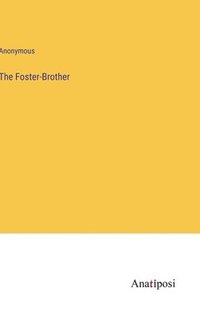 bokomslag Foster-Brother