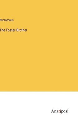 bokomslag Foster-Brother