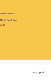 bokomslag The Foster Sisters