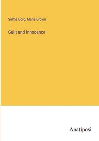 bokomslag Guilt and Innocence