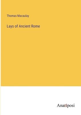 Lays of Ancient Rome