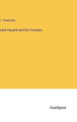 Jack Hazard and his Fortunes 1