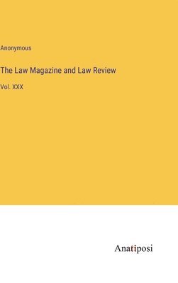 bokomslag The Law Magazine and Law Review