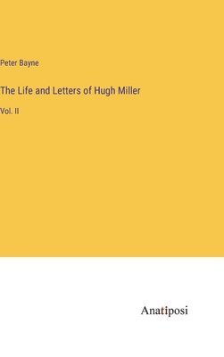 bokomslag Life and Letters of Hugh Miller