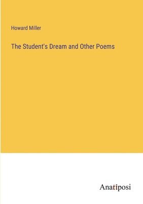 bokomslag Student's Dream and Other Poems