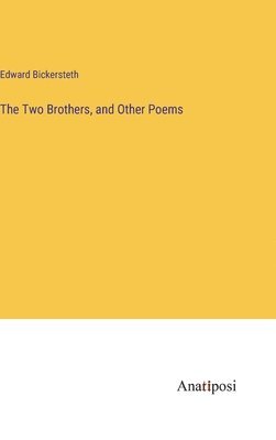 Two Brothers, and Other Poems