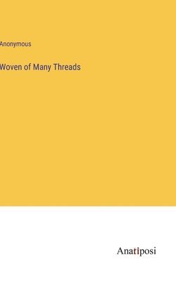 Woven of Many Threads 1