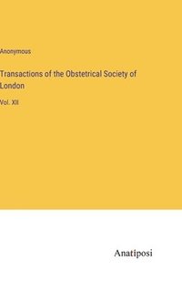 bokomslag Transactions of the Obstetrical Society of London
