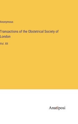 bokomslag Transactions of the Obstetrical Society of London