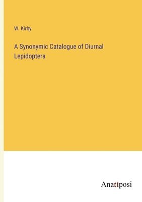 bokomslag A Synonymic Catalogue of Diurnal Lepidoptera