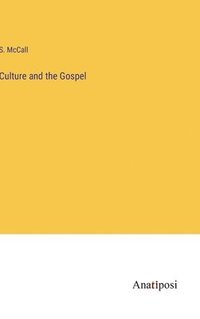bokomslag Culture and the Gospel