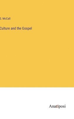 Culture and the Gospel 1