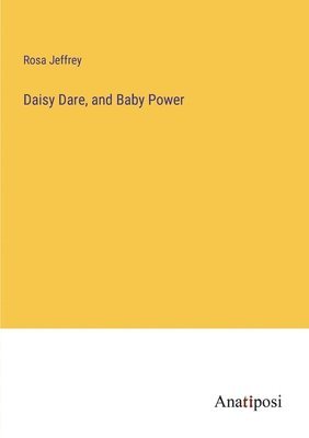 bokomslag Daisy Dare, and Baby Power