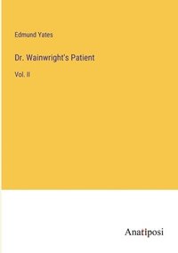 bokomslag Dr. Wainwright's Patient
