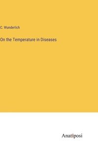 bokomslag On the Temperature in Diseases