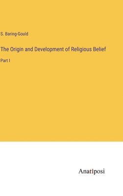 bokomslag The Origin and Development of Religious Belief