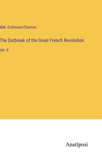 bokomslag The Outbreak of the Great French Revolution