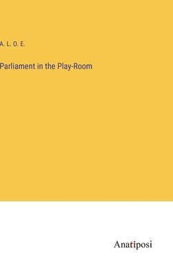 Parliament in the Play-Room 1