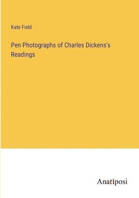 bokomslag Pen Photographs of Charles Dickens's Readings