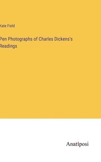 bokomslag Pen Photographs of Charles Dickens's Readings