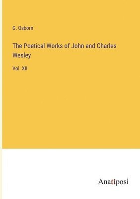 bokomslag Poetical Works of John and Charles Wesley