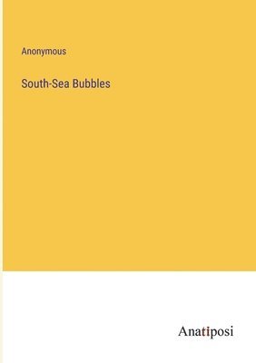 South-Sea Bubbles 1