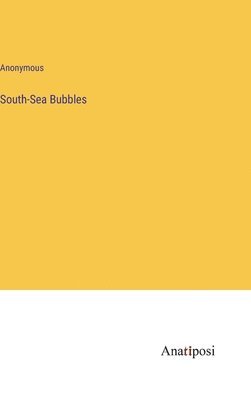 South-Sea Bubbles 1