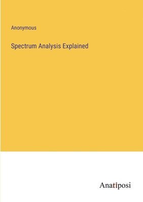 bokomslag Spectrum Analysis Explained