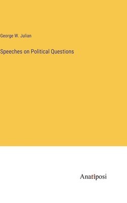 Speeches on Political Questions 1