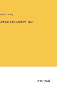 bokomslag Sterling's Little Southern Orator