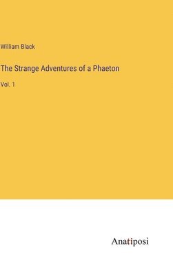 bokomslag The Strange Adventures of a Phaeton