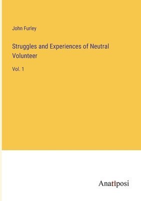 Struggles and Experiences of Neutral Volunteer 1