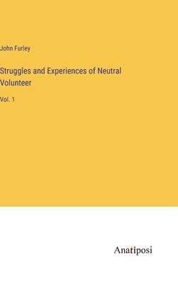 Struggles and Experiences of Neutral Volunteer 1