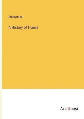 A History of France 1